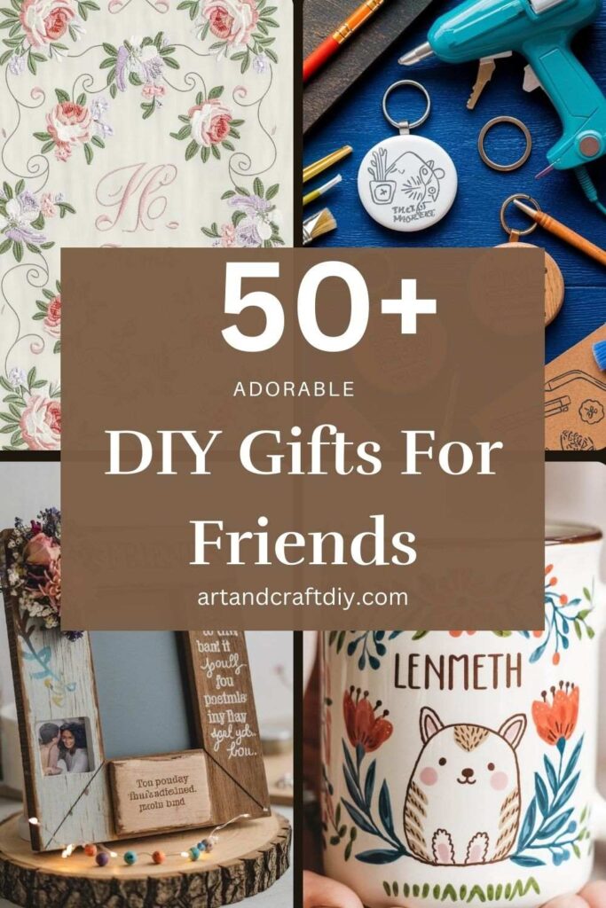 DIY Gifts For Friends