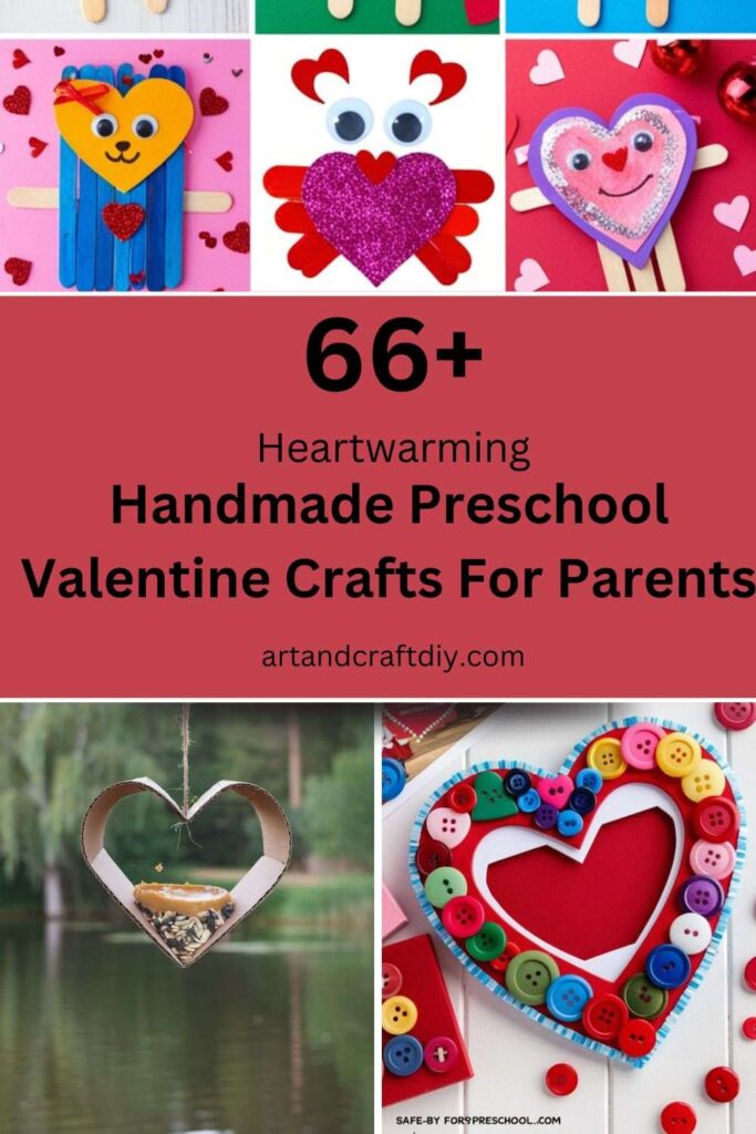 Handmade Preschool Valentine Crafts For Parents