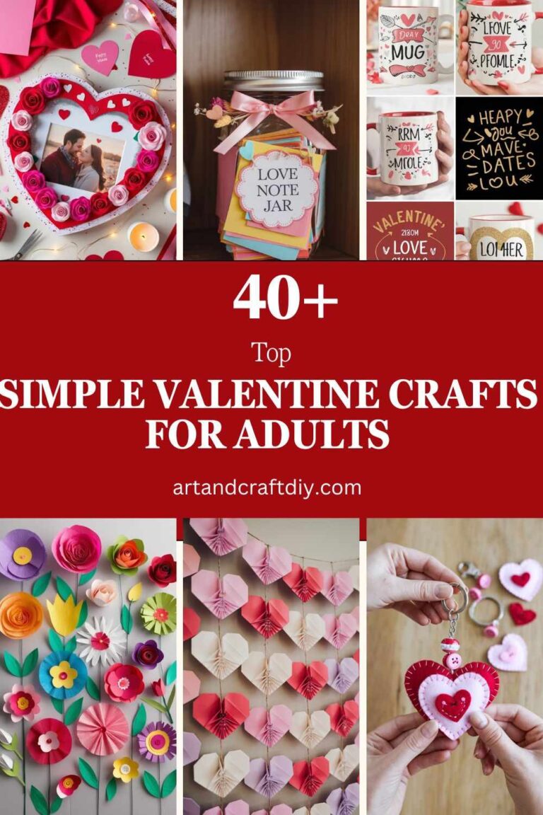 40+ Top Simple Valentine Crafts For Adults - DIY Art and Crafts Ideas