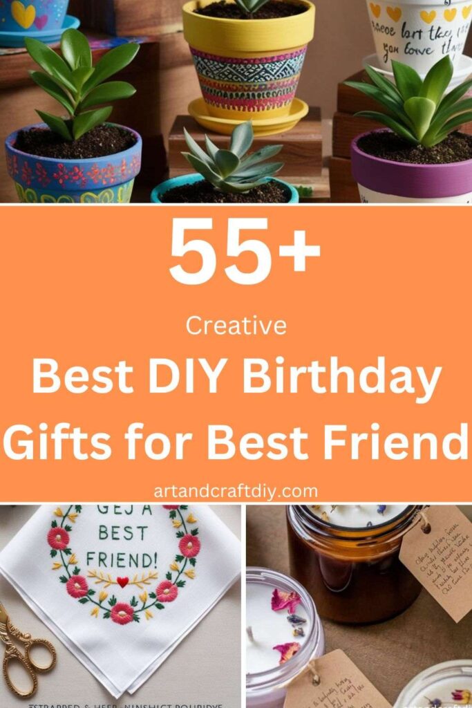 Best DIY Birthday Gifts for Best Friend