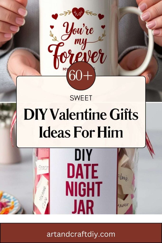 DIY Valentine Gifts Ideas For Him