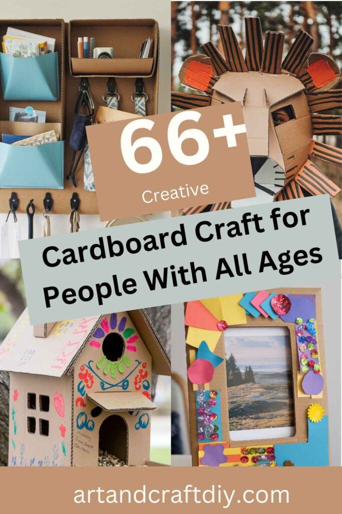 Cardboard Craft for People With All Ages