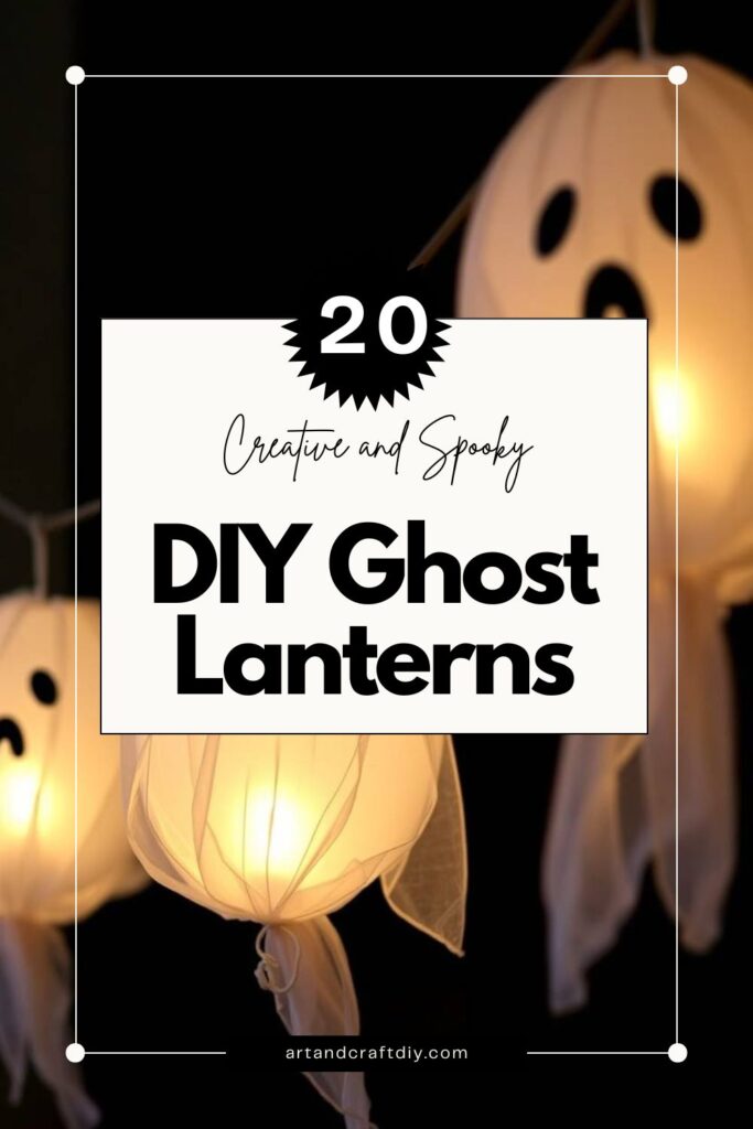 DIY Ghost Lanterns