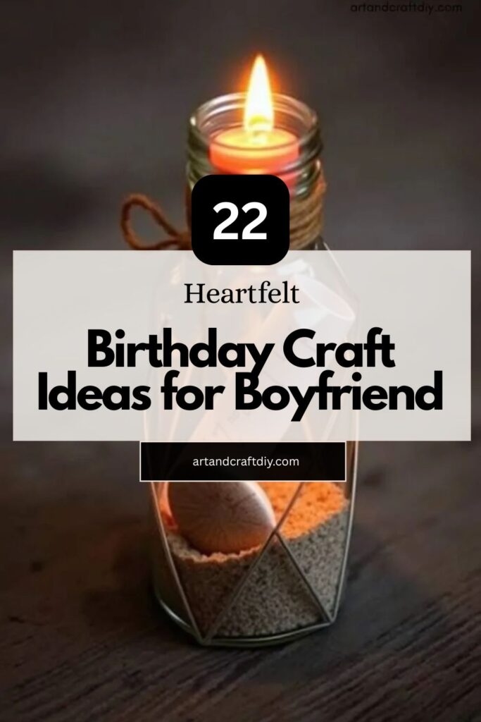 Birthday Craft Ideas for Boyfriend