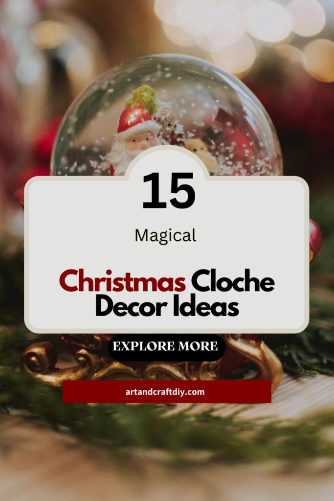 Christmas Cloche Decor Ideas