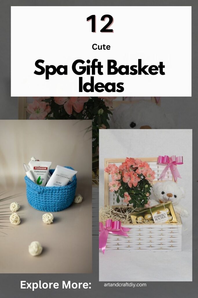 Spa Gift Basket Ideas