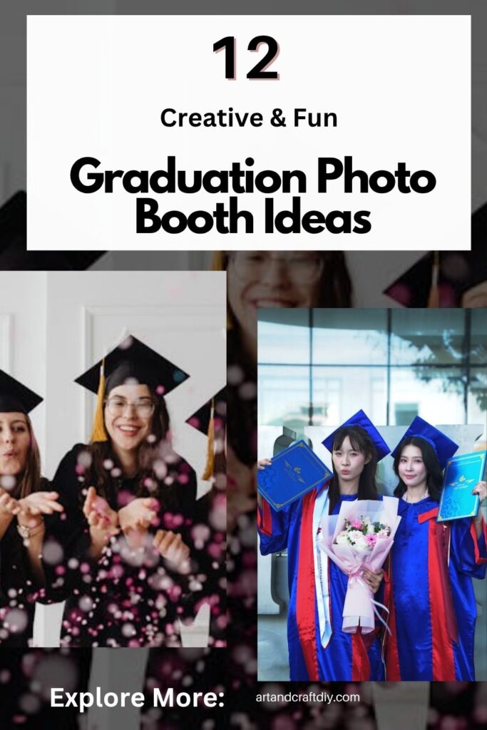 Graduation Photo Booth Ideas