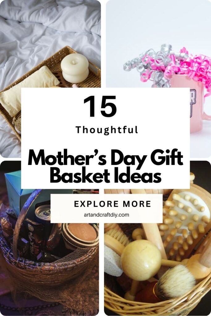 Mother’s Day Gift Basket Ideas