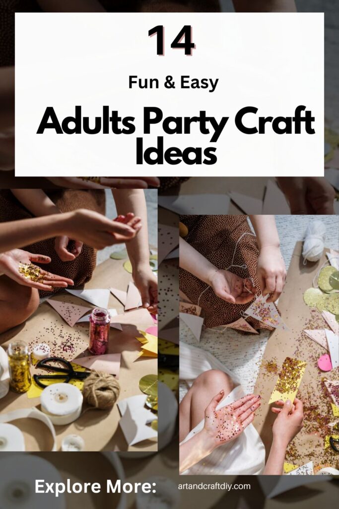 Adults Party Craft Ideas