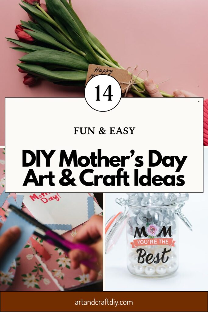 DIY Mother’s Day Art & Craft Ideas