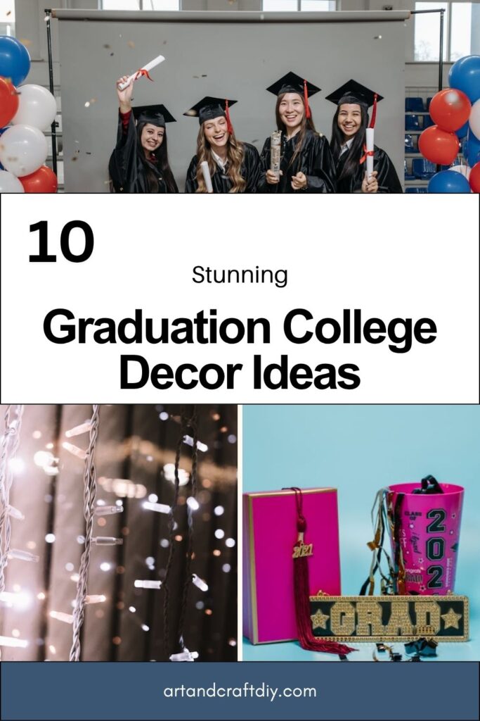 Graduation College Decor Ideas