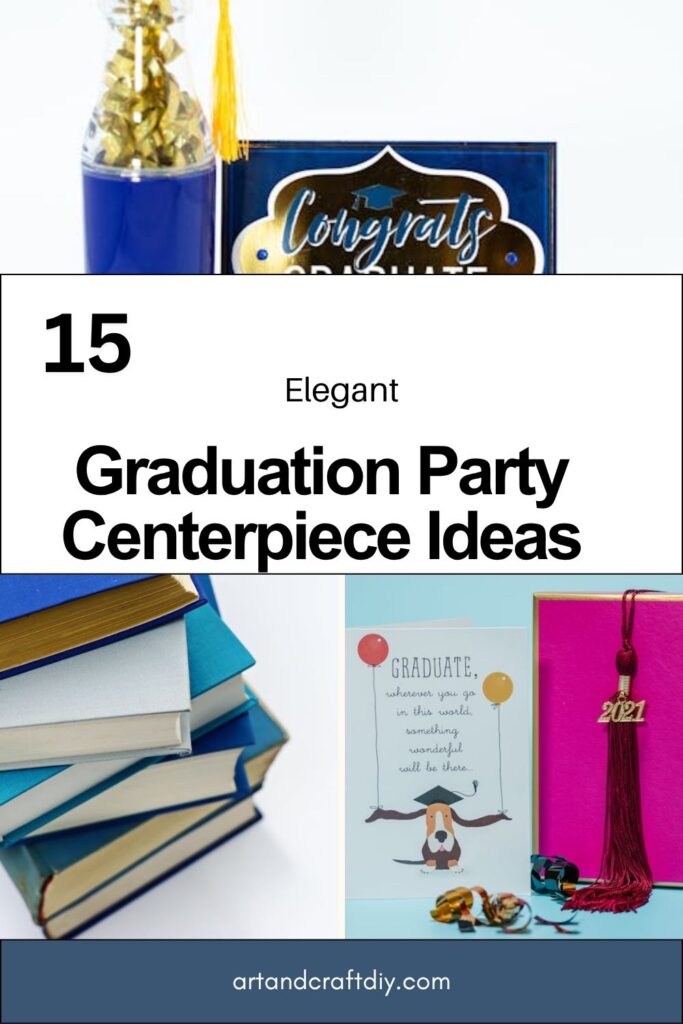 Graduation Party Centerpiece Ideas