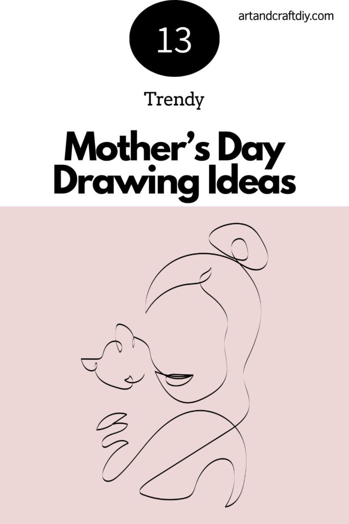 Mother’s Day Drawing Ideas