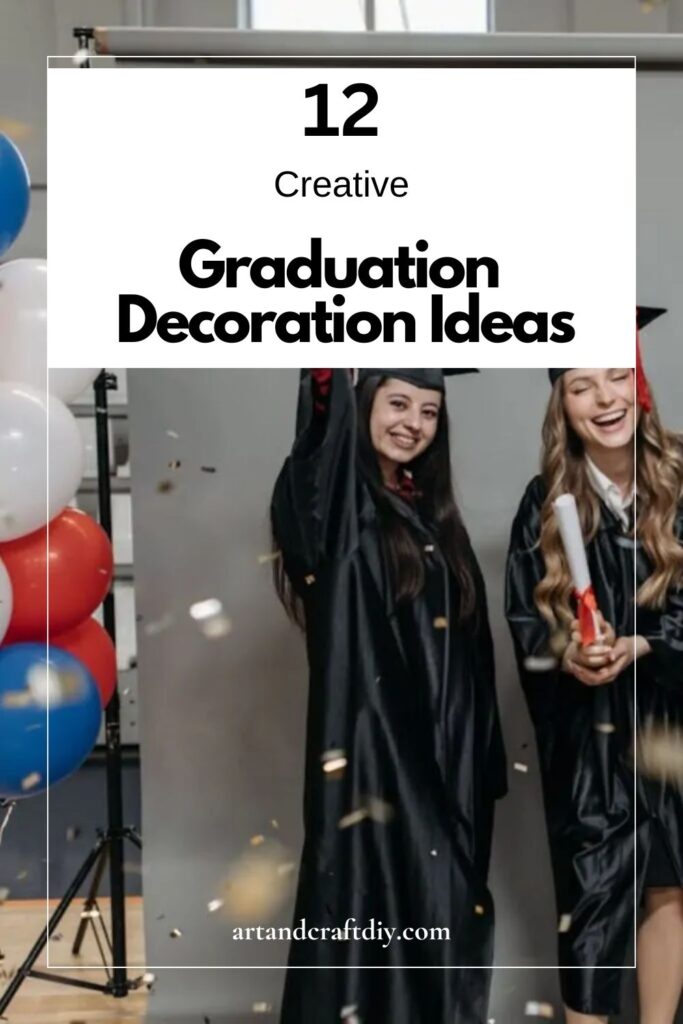 Graduation Decoration Ideas
