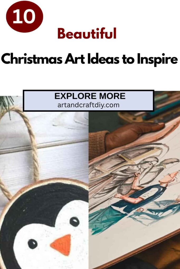 Christmas Art Ideas to Inspire